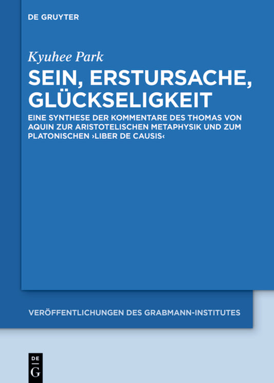 Sein, Erstursache, Glückseligkeit