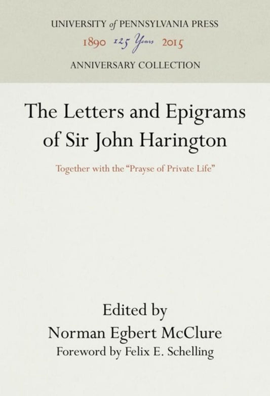 The Letters and Epigrams of Sir John Harington