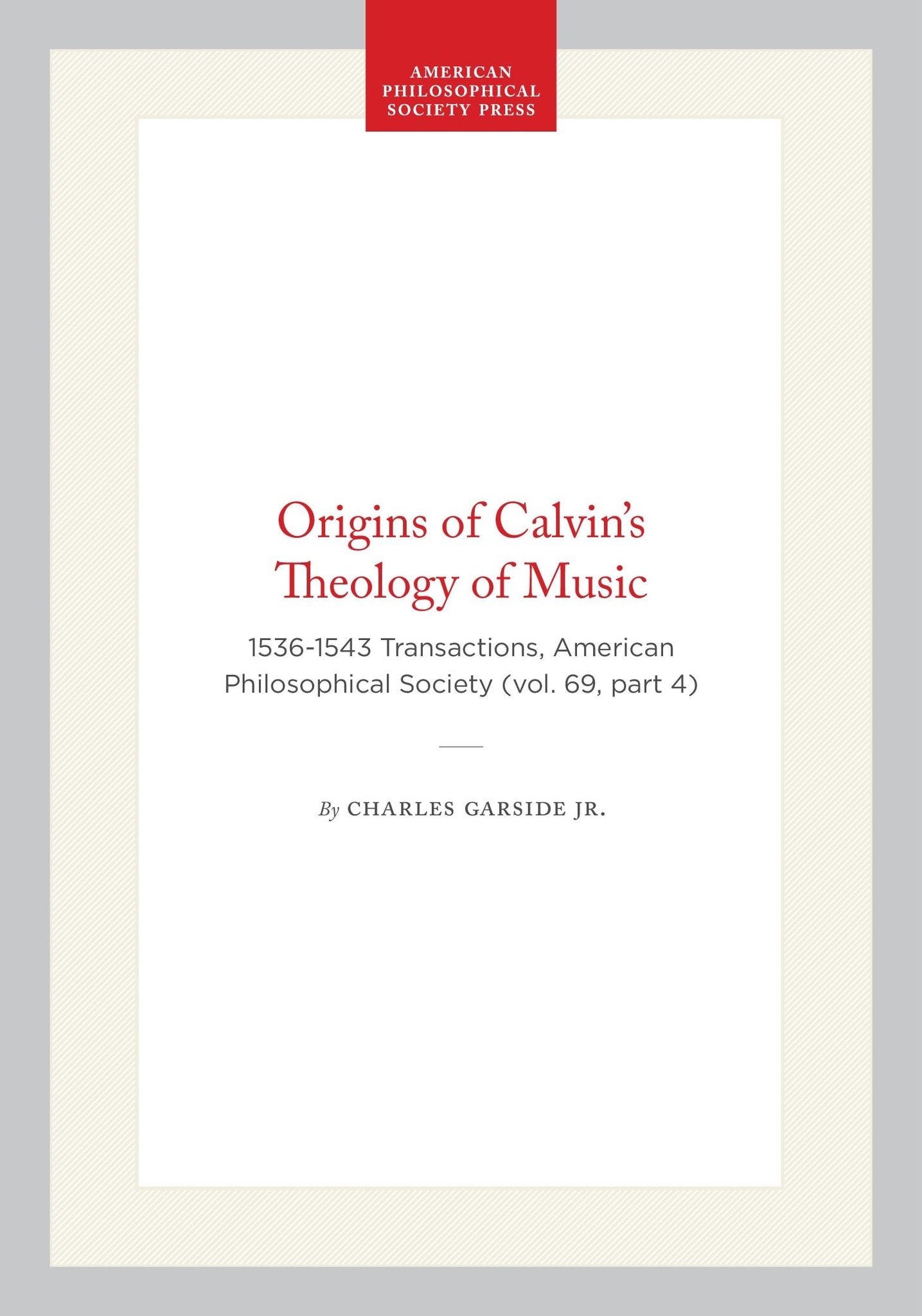 Origins of Calvin’s Theology of Music