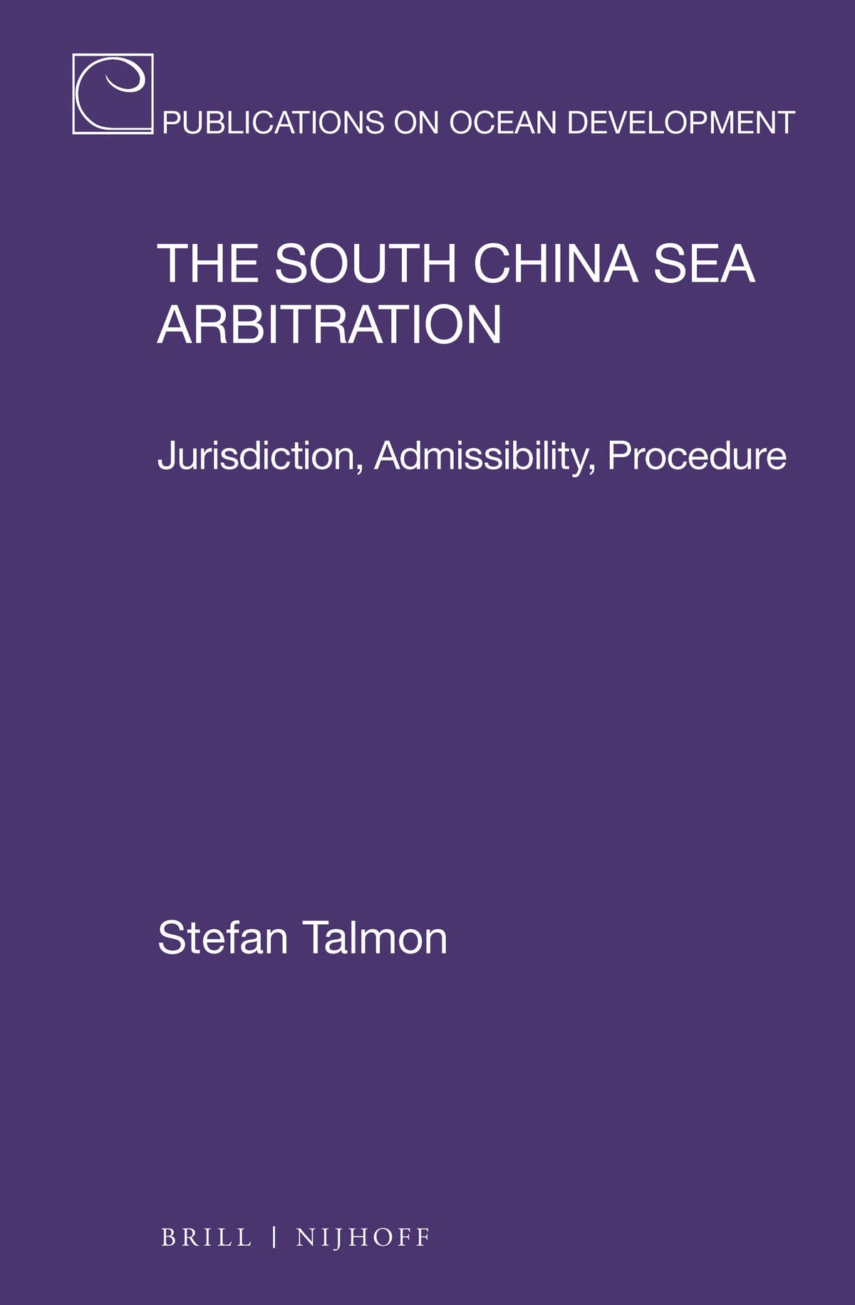 Cover image for The South China Sea Arbitration ISBN 9789004381186