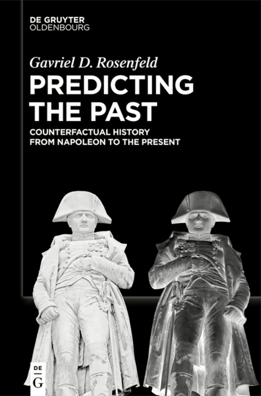 Predicting the Past [Vol. II]