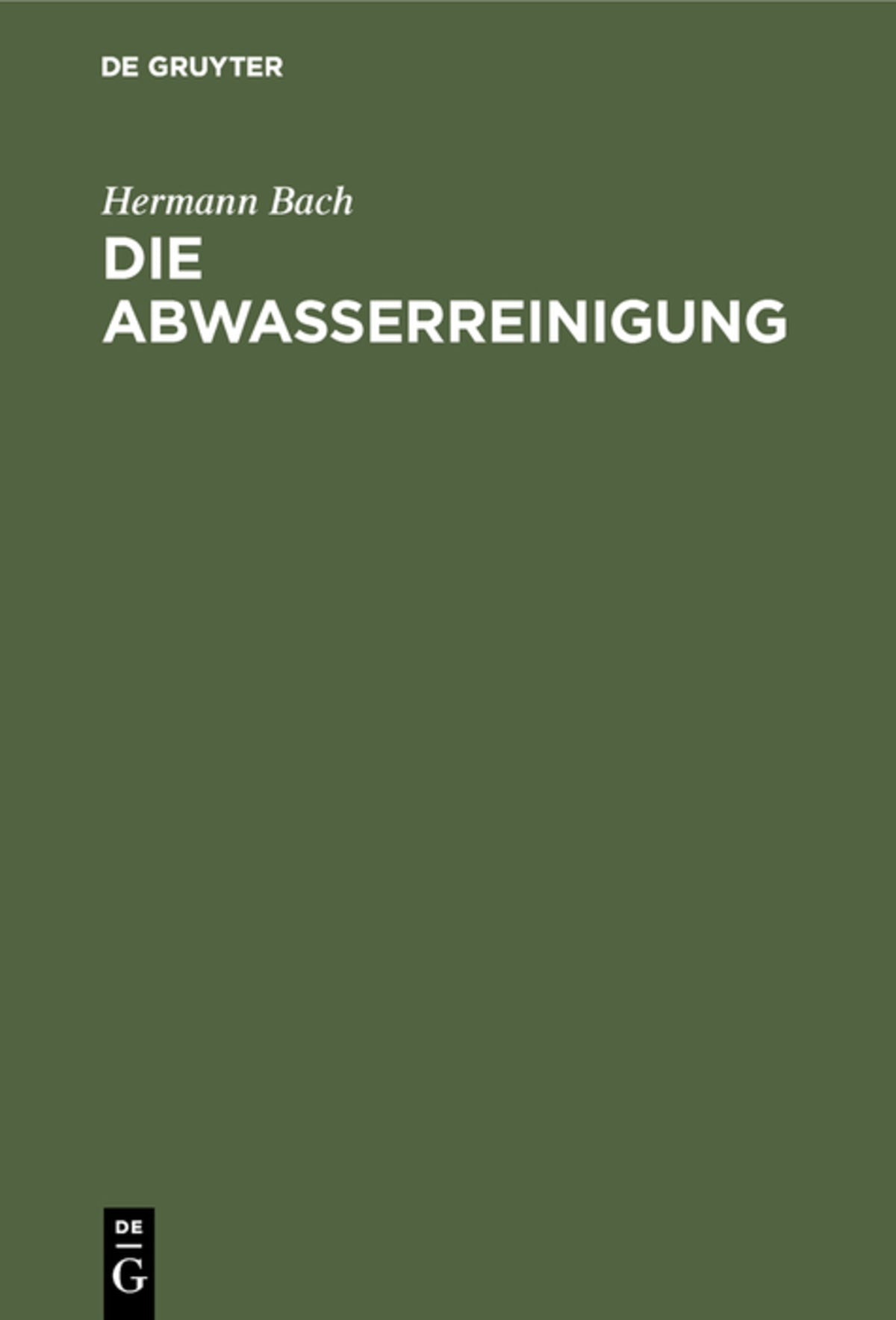 Cover image for Die Abwasserreinigung ISBN 9783486768930