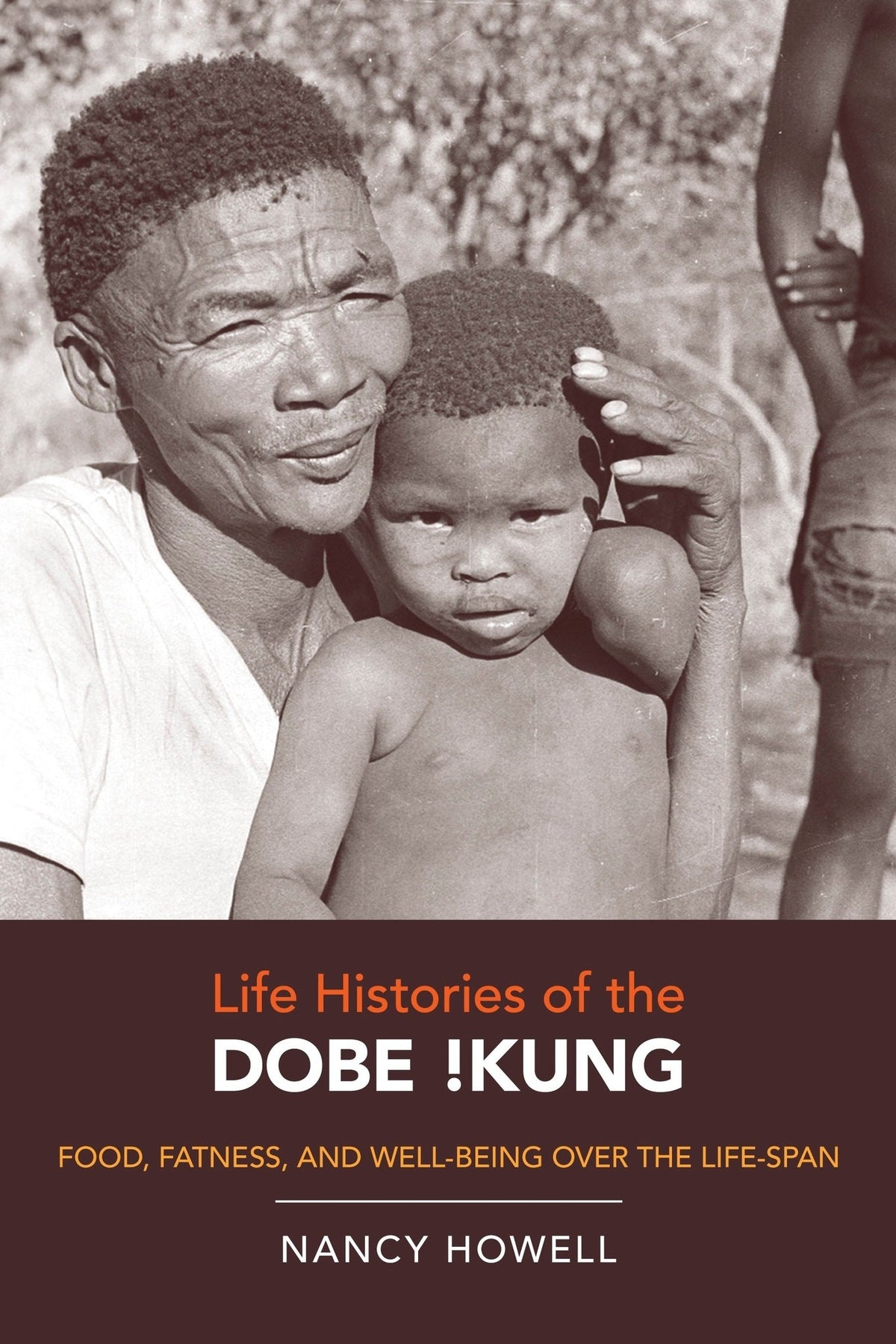 Cover image for Life Histories of the Dobe !Kung ISBN 9780520946170