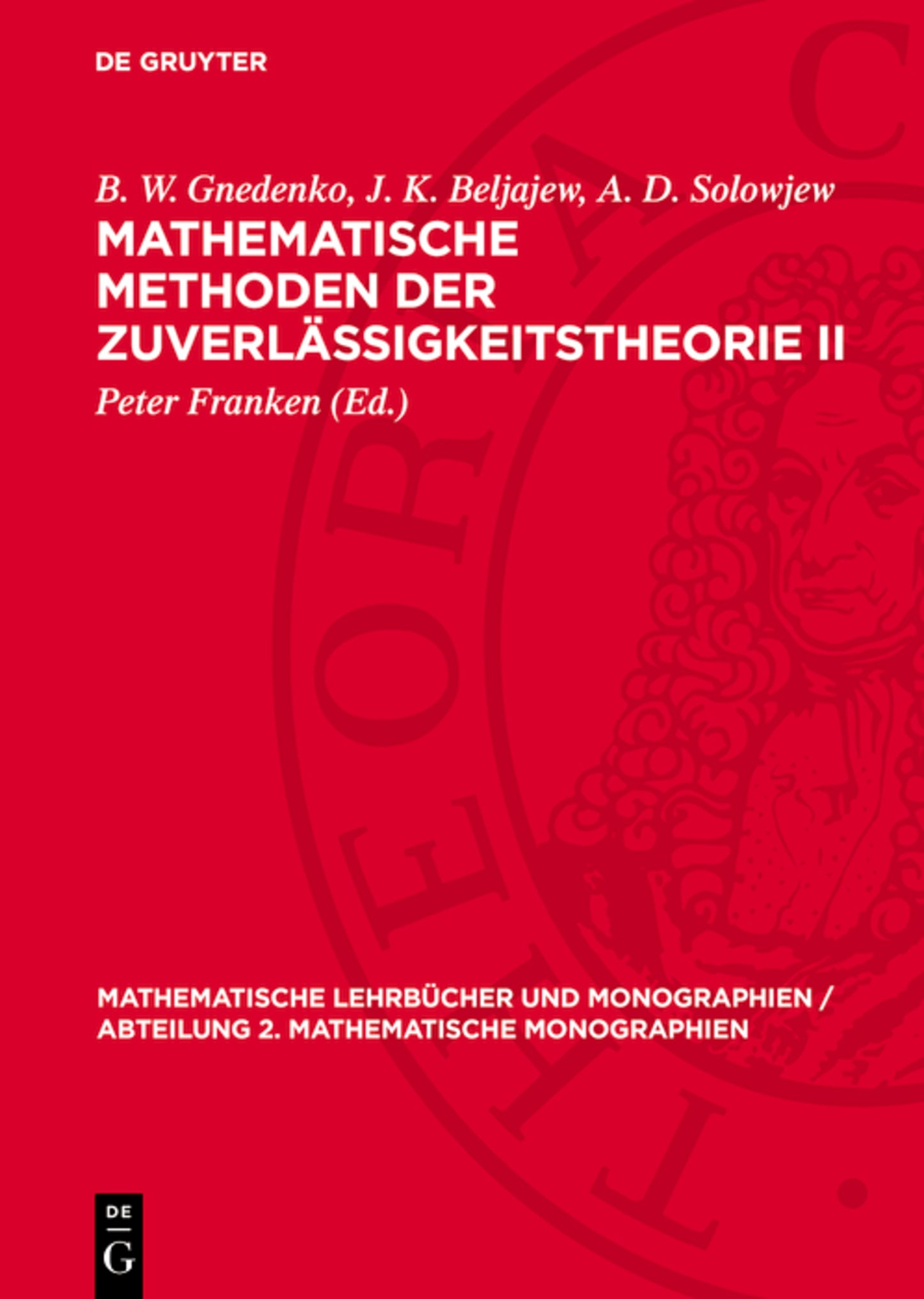 Mathematische Methoden der Zuverlässigkeitstheorie II