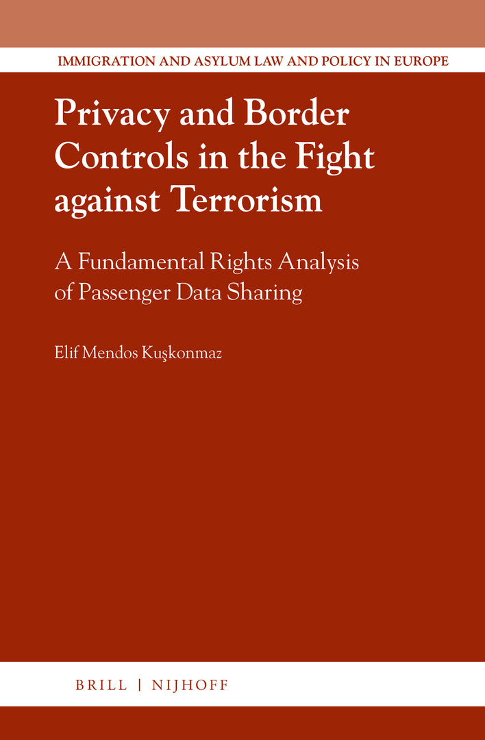 Cover image for Privacy and Border Controls in the Fight against Terrorism ISBN 9789004439481