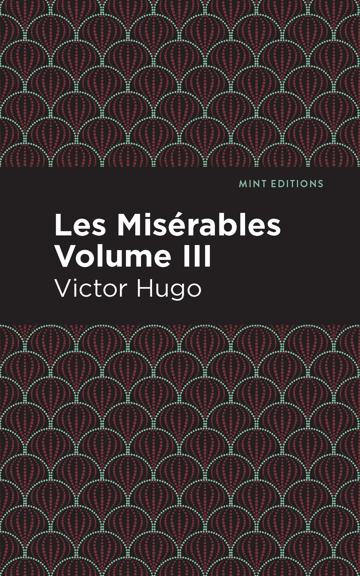 Cover image for Les Miserables Volume III ISBN 9781513279787