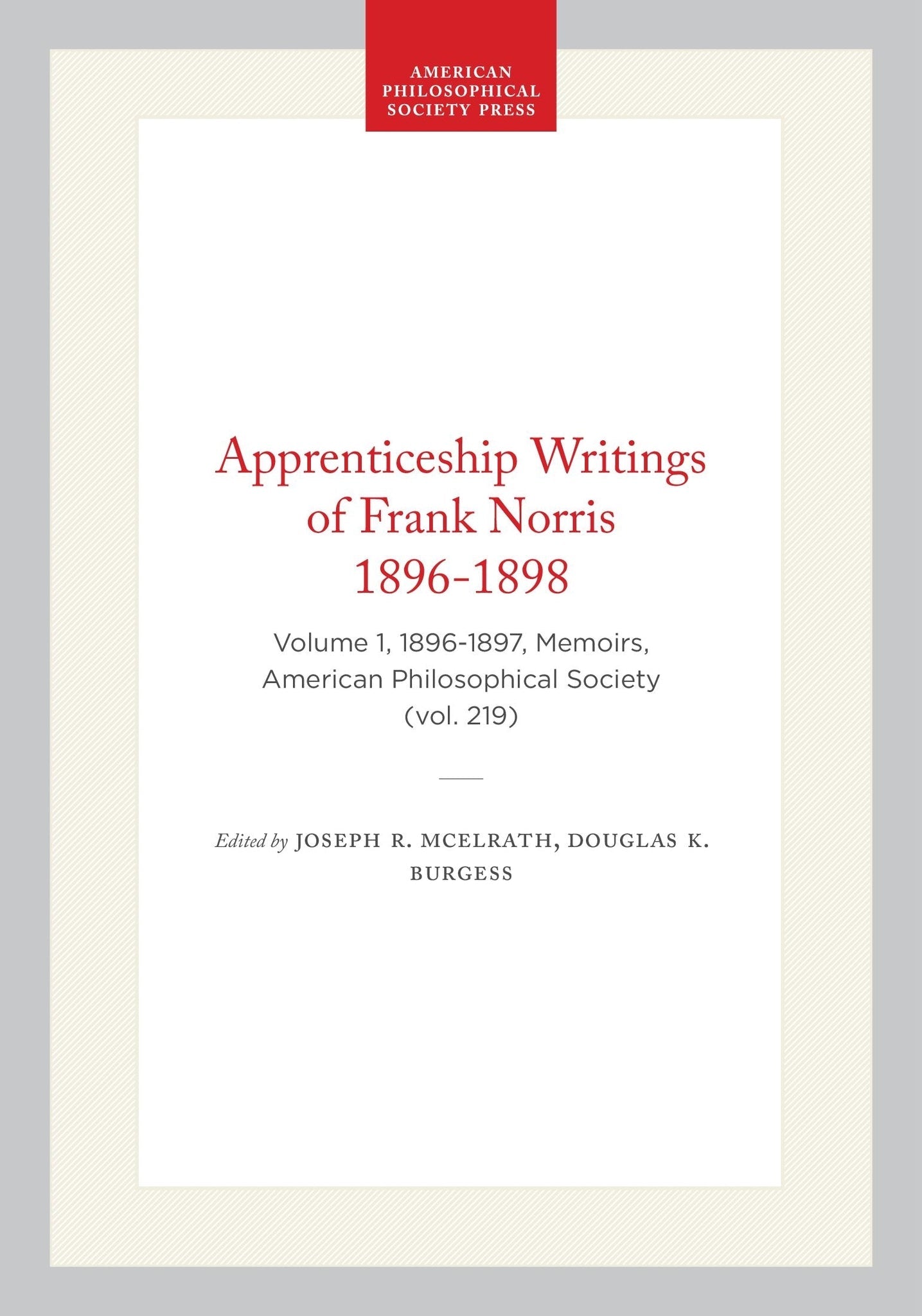 Apprenticeship Writings of Frank Norris 1896-1898