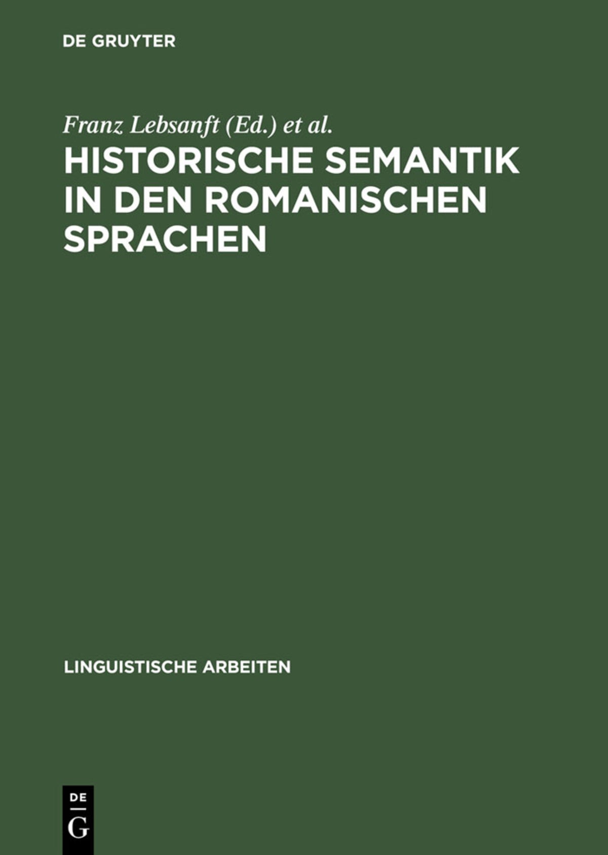 Cover image for Historische Semantik in den romanischen Sprachen ISBN 9783484304833
