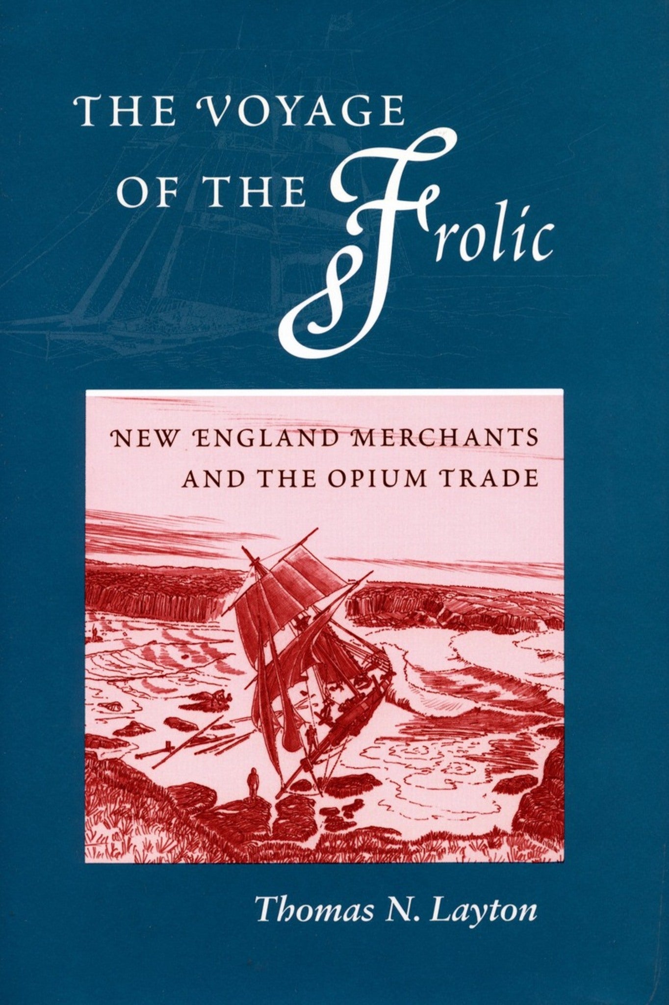 The Voyage of the ‘Frolic’