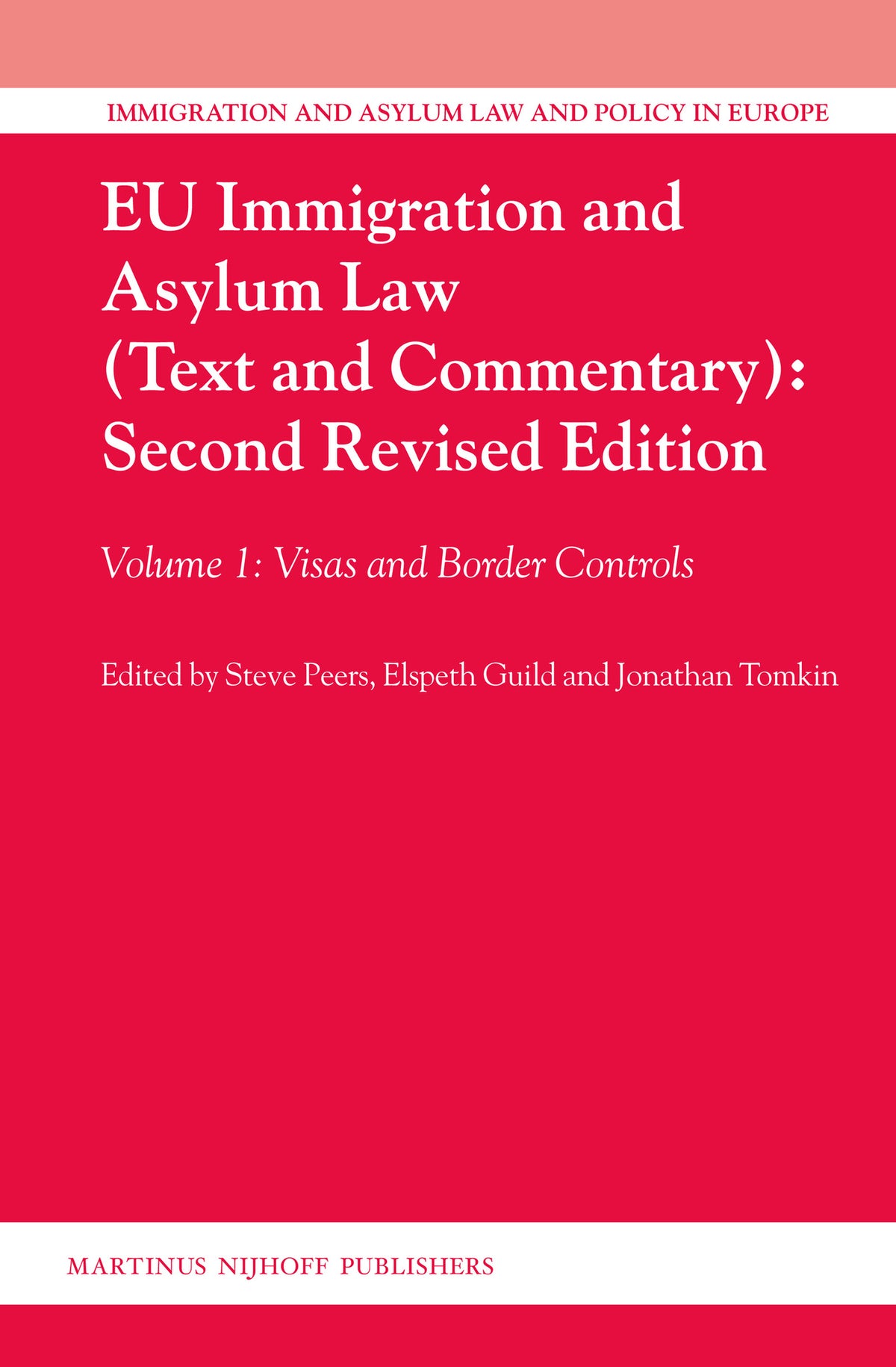 EU Immigration and Asylum Law (Text and Commentary): Second Revised Edition