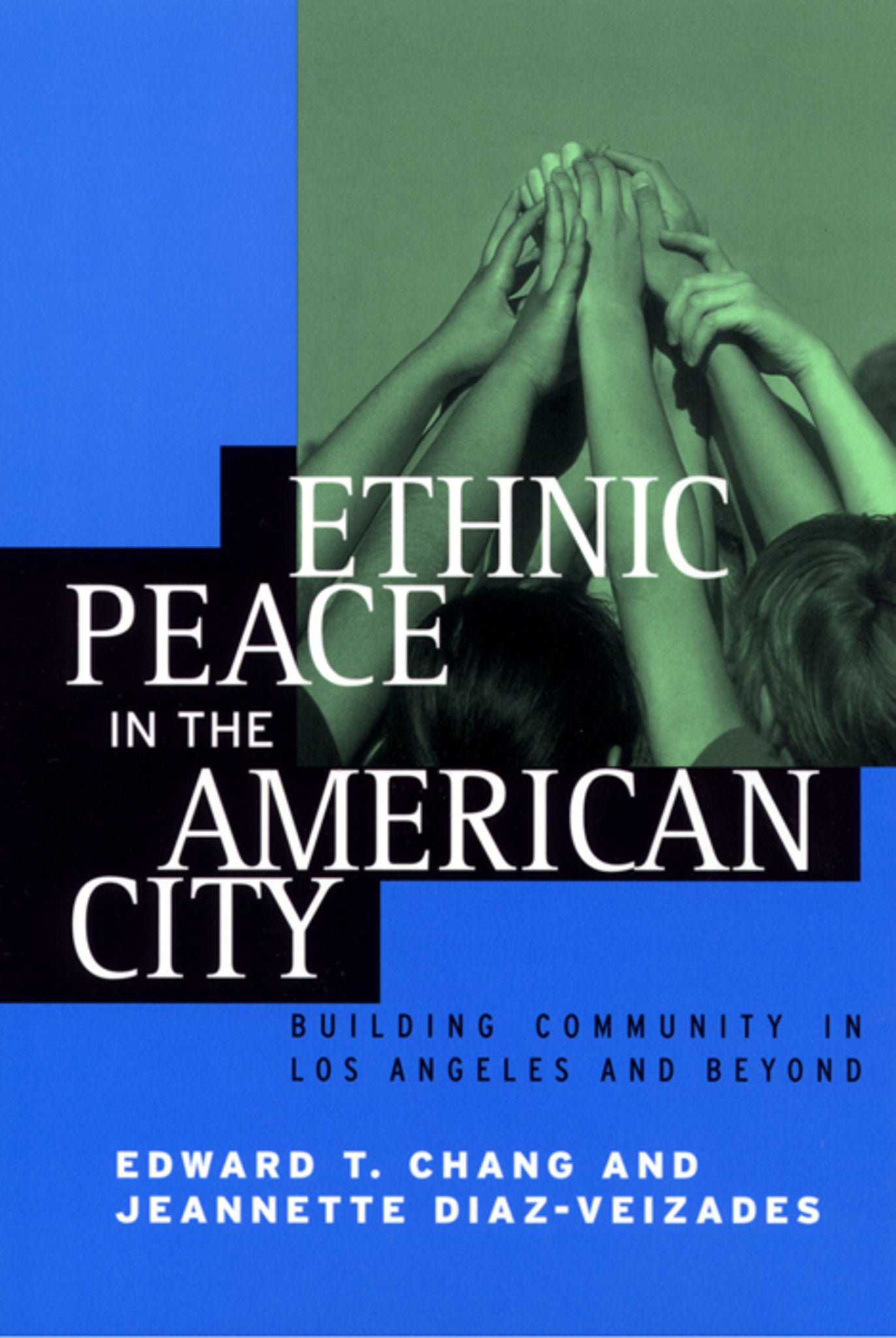Ethnic Peace in the American City