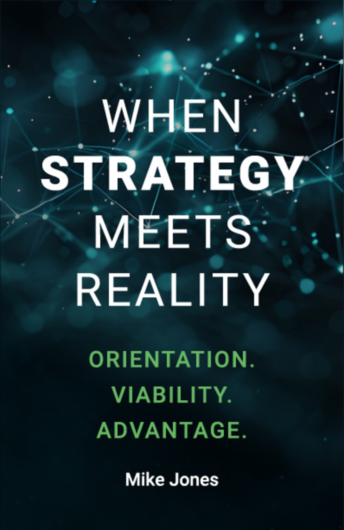 When Strategy Meets Reality
