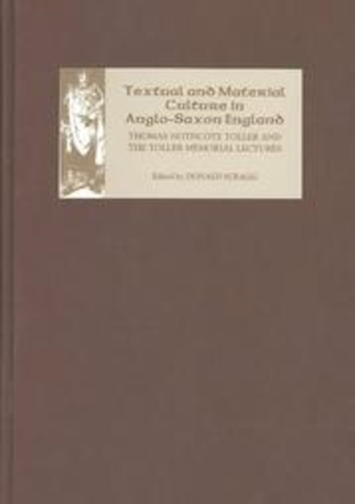 Cover image for Textual and Material Culture in Anglo-Saxon England ISBN 9780859917735