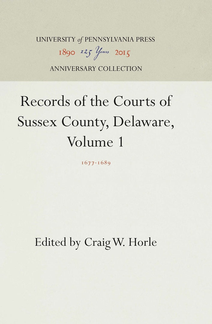 Cover image for Records of the Courts of Sussex County, Delaware, Volume 1 ISBN 9780812231359