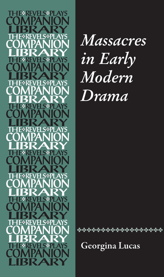 Massacres in Early Modern Drama