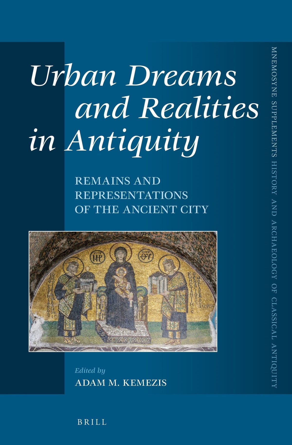 Cover image for Urban Dreams and Realities in Antiquity ISBN 9789004277359