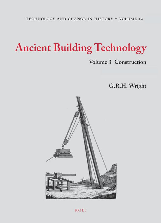 Ancient Building Technology, Volume 3: Construction (2 vols)