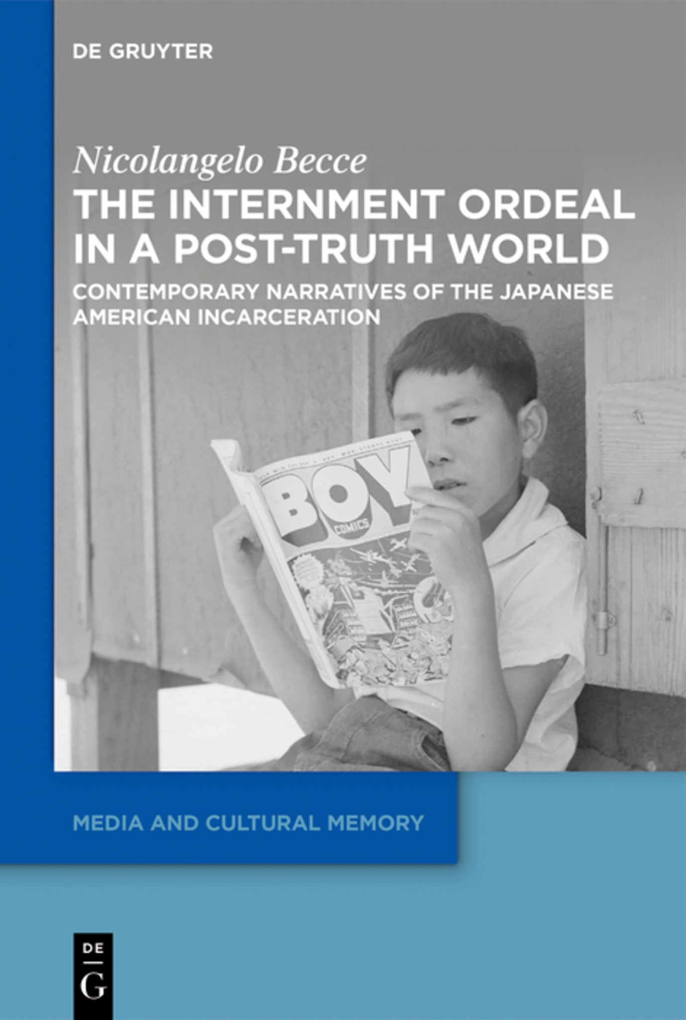 The Internment Ordeal in a Post-Truth World