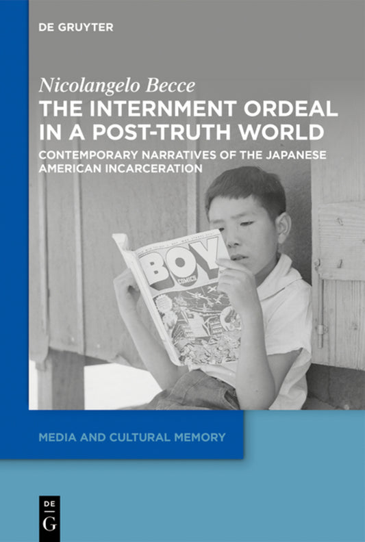 The Internment Ordeal in a Post-Truth World