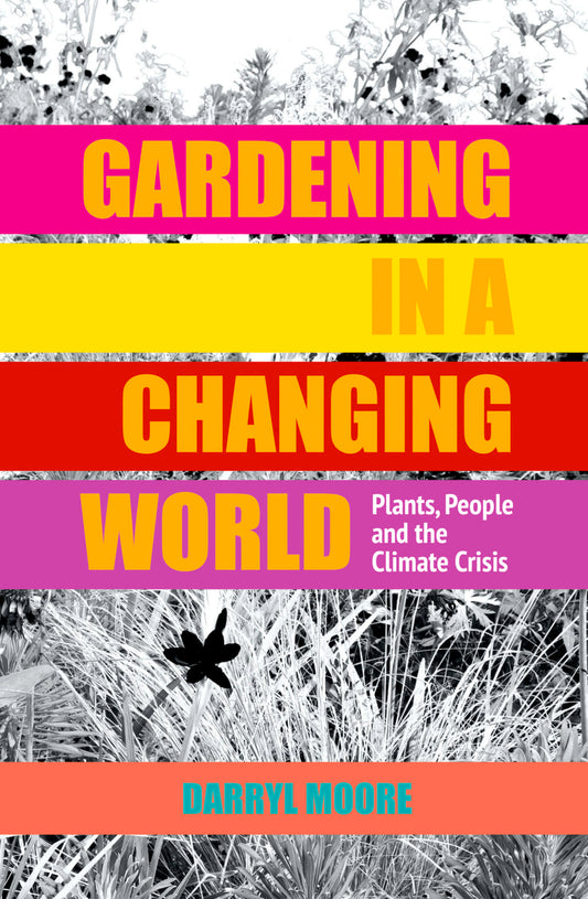 Gardening in a Changing World