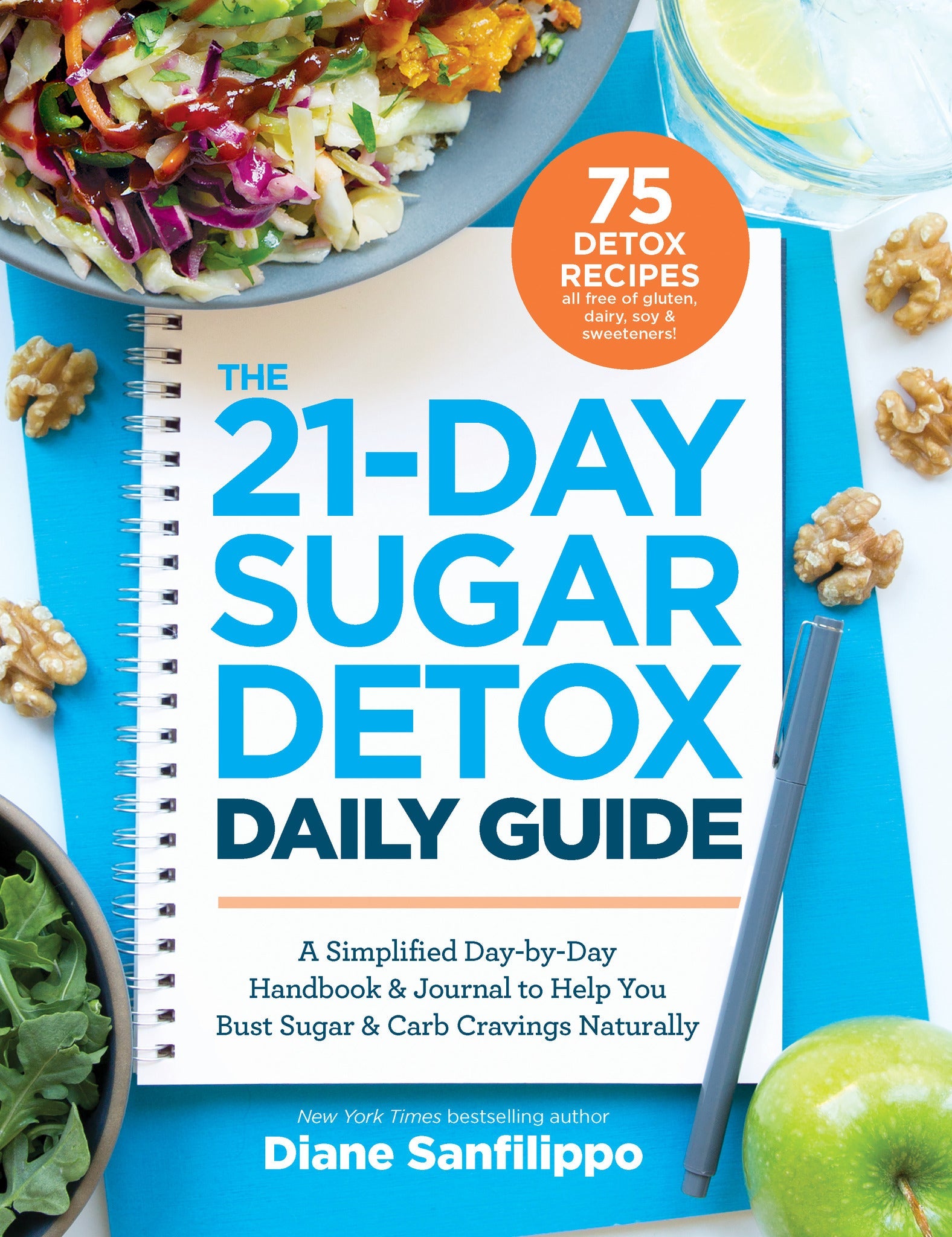 Cover image for The 21-Day Sugar Detox Daily Guide ISBN 9781628602708