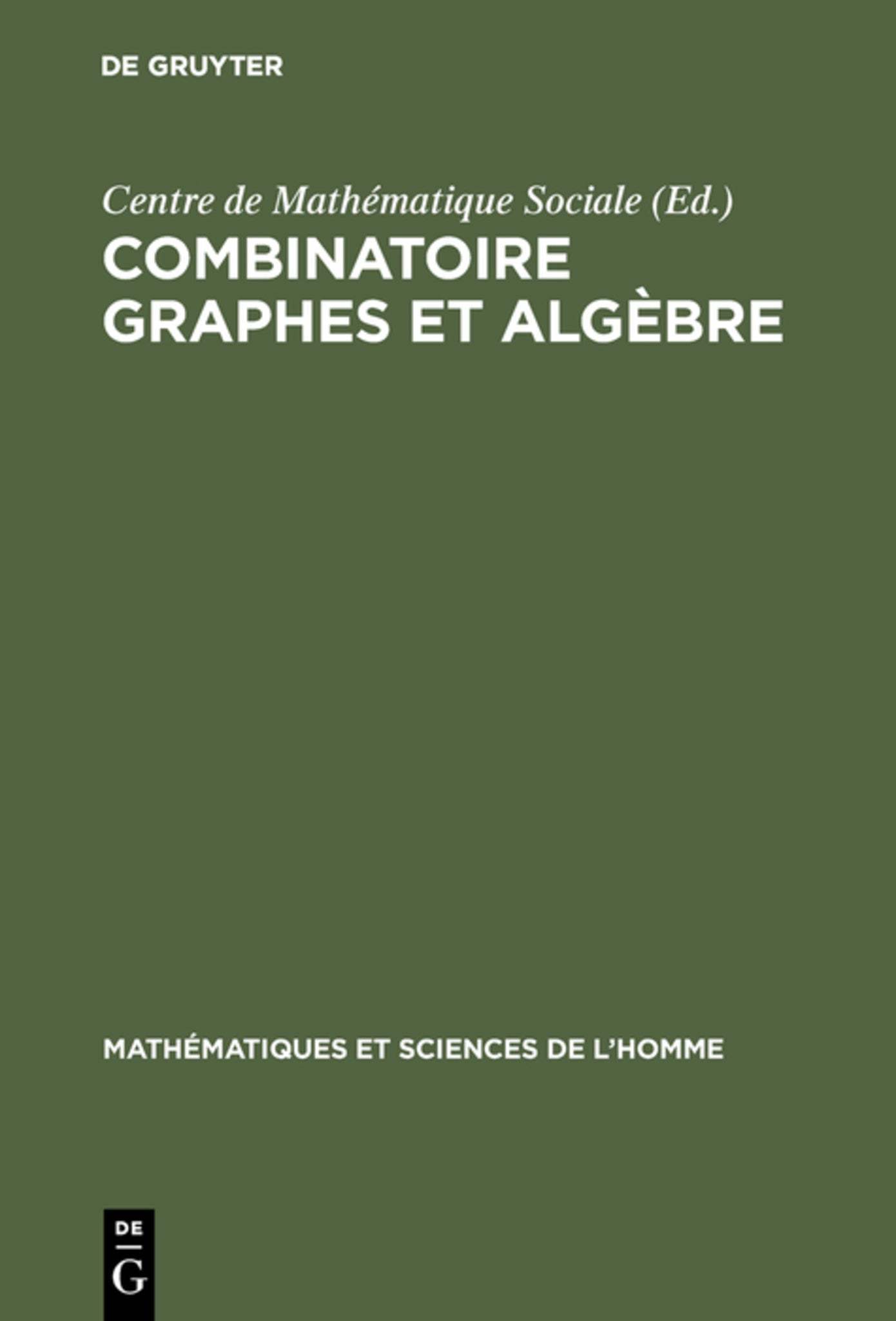 Cover image for Combinatoire graphes et algèbre ISBN 9783111285412