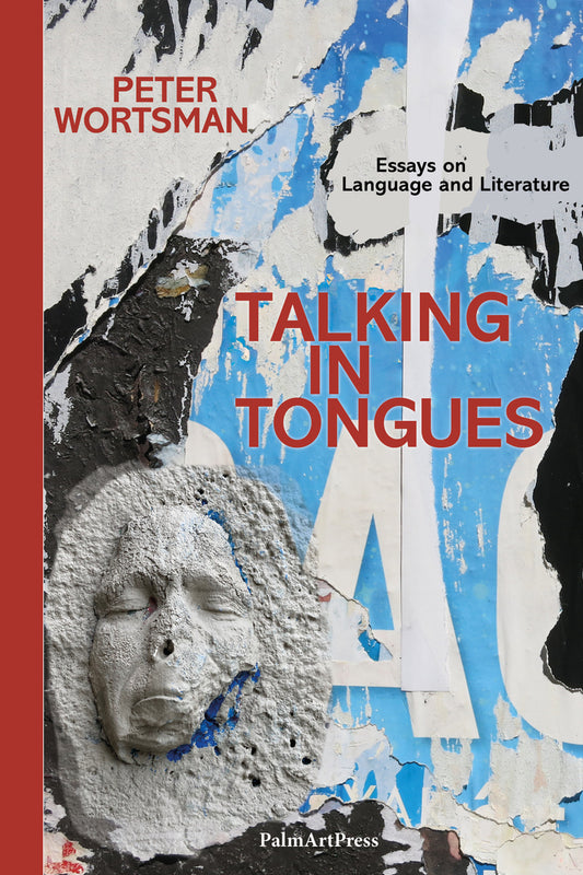 Talking in Tongues – Essays on Language and Literature
