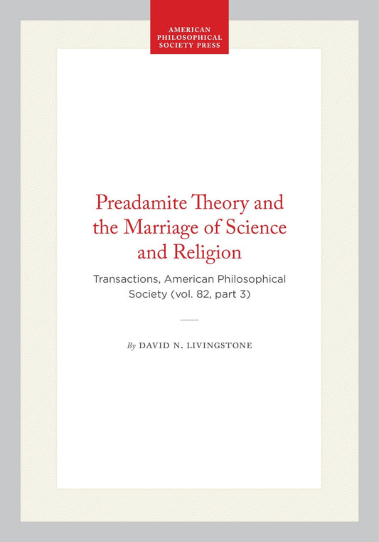 Preadamite Theory and the Marriage of Science and Religion
