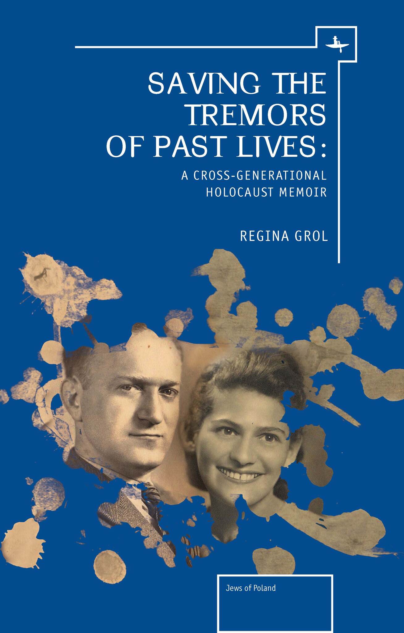 Cover image for Saving the Tremors of Past Lives ISBN 9781618112248