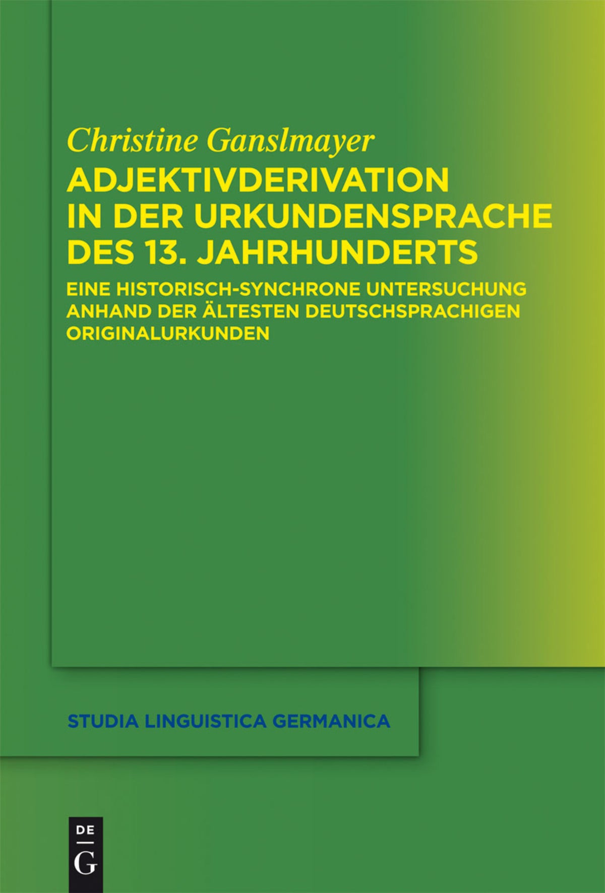 Cover image for Adjektivderivation in der Urkundensprache des 13. Jahrhunderts ISBN 9783110189742