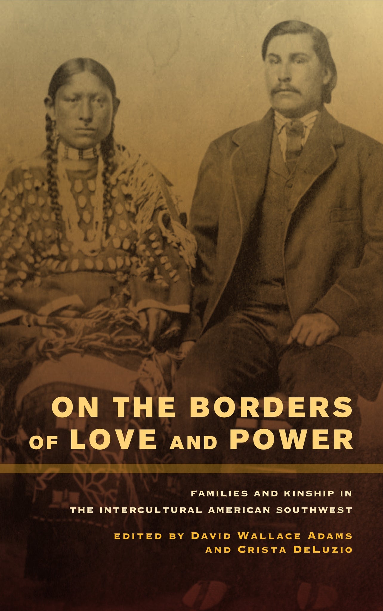 Cover image for On the Borders of Love and Power ISBN 9780520951341