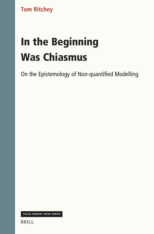 In the Beginning Was Chiasmus: On the Epistemology of Non-quantified Modelling