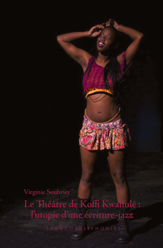 Le Théâtre de Koffi Kwahulé