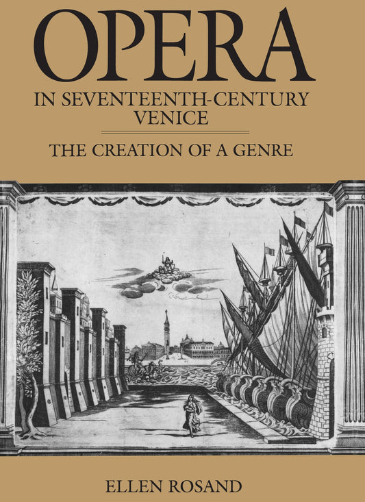 Opera in Seventeenth-Century Venice