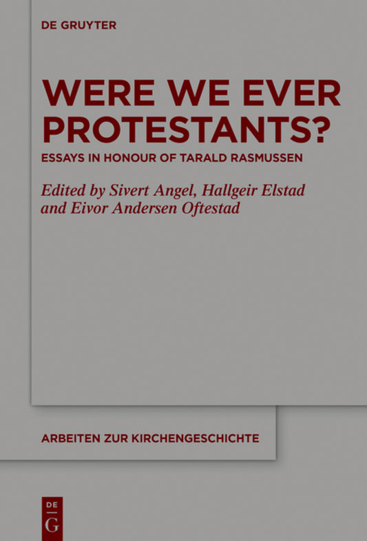 Were We Ever Protestants?