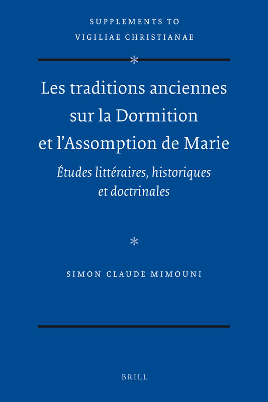 Les traditions anciennes sur la Dormition et l'Assomption de Marie