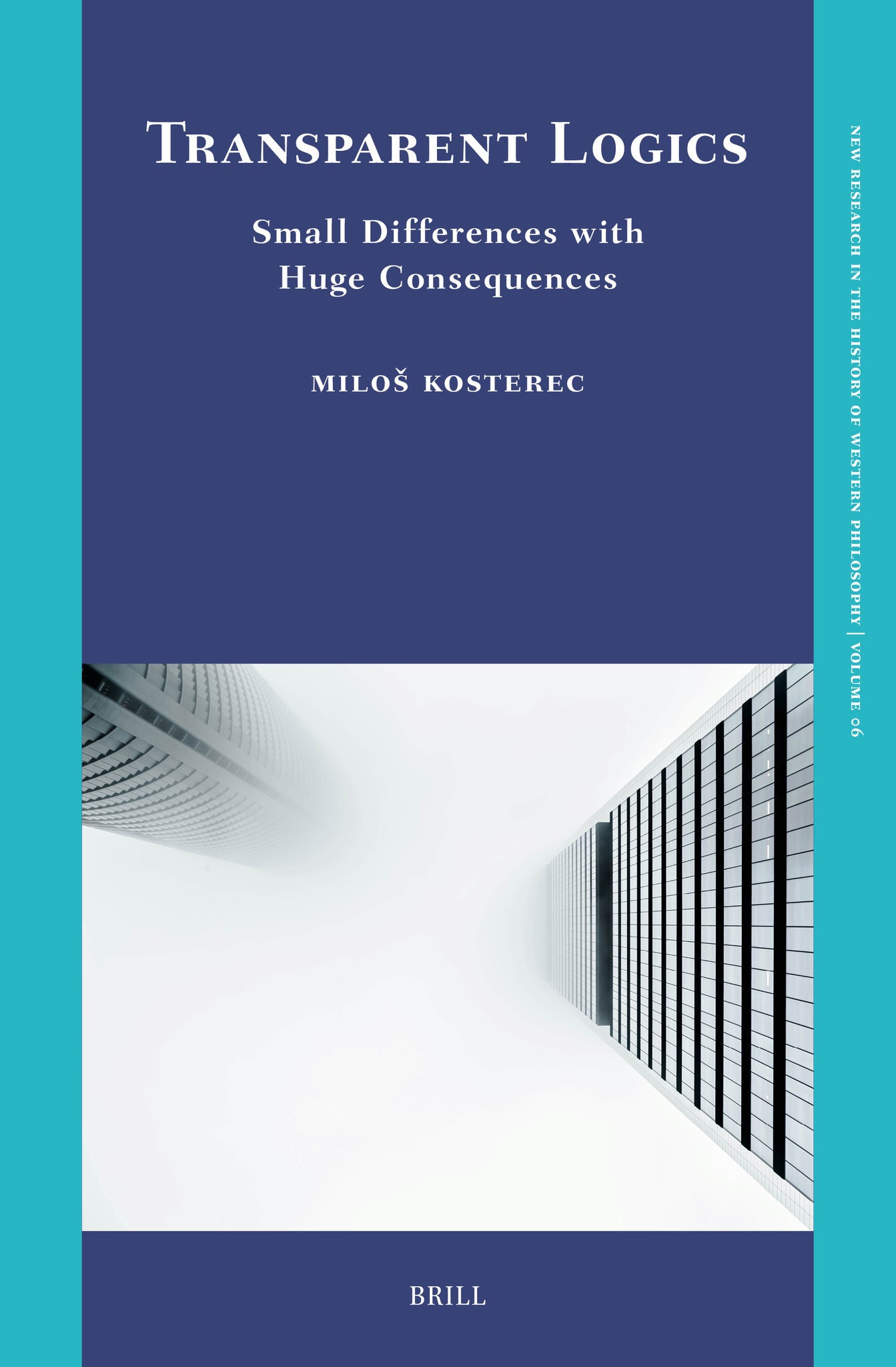 Cover image for Transparent Logics. Small Differences with Huge Consequences ISBN 9789004703339