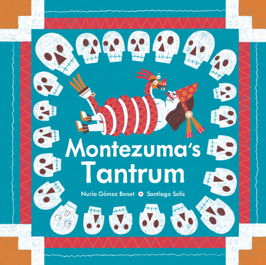 Montezuma's Tantrum