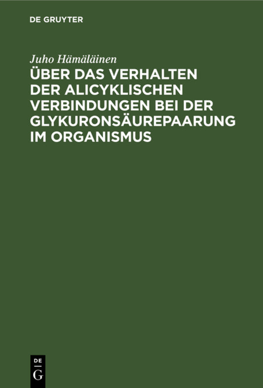 Über das Verhalten der alicyklischen Verbindungen bei der Glykuronsäurepaarung im Organismus