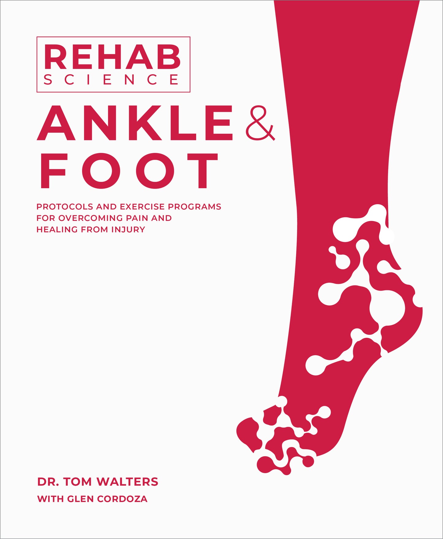 Rehab Science: Ankle and Foot