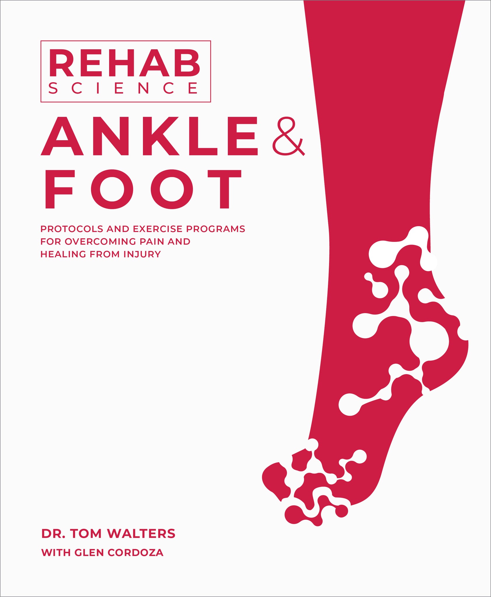 Rehab Science: Ankle and Foot