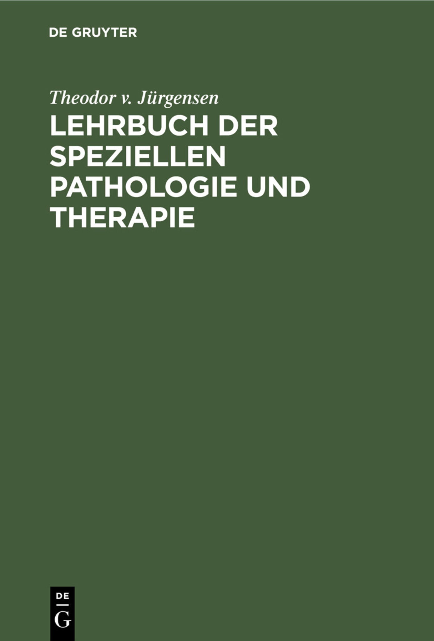 Lehrbuch der speziellen Pathologie und Therapie