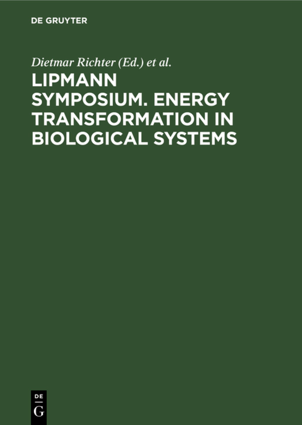Cover image for Lipmann Symposium. Energy transformation in biological systems ISBN 9783110049763