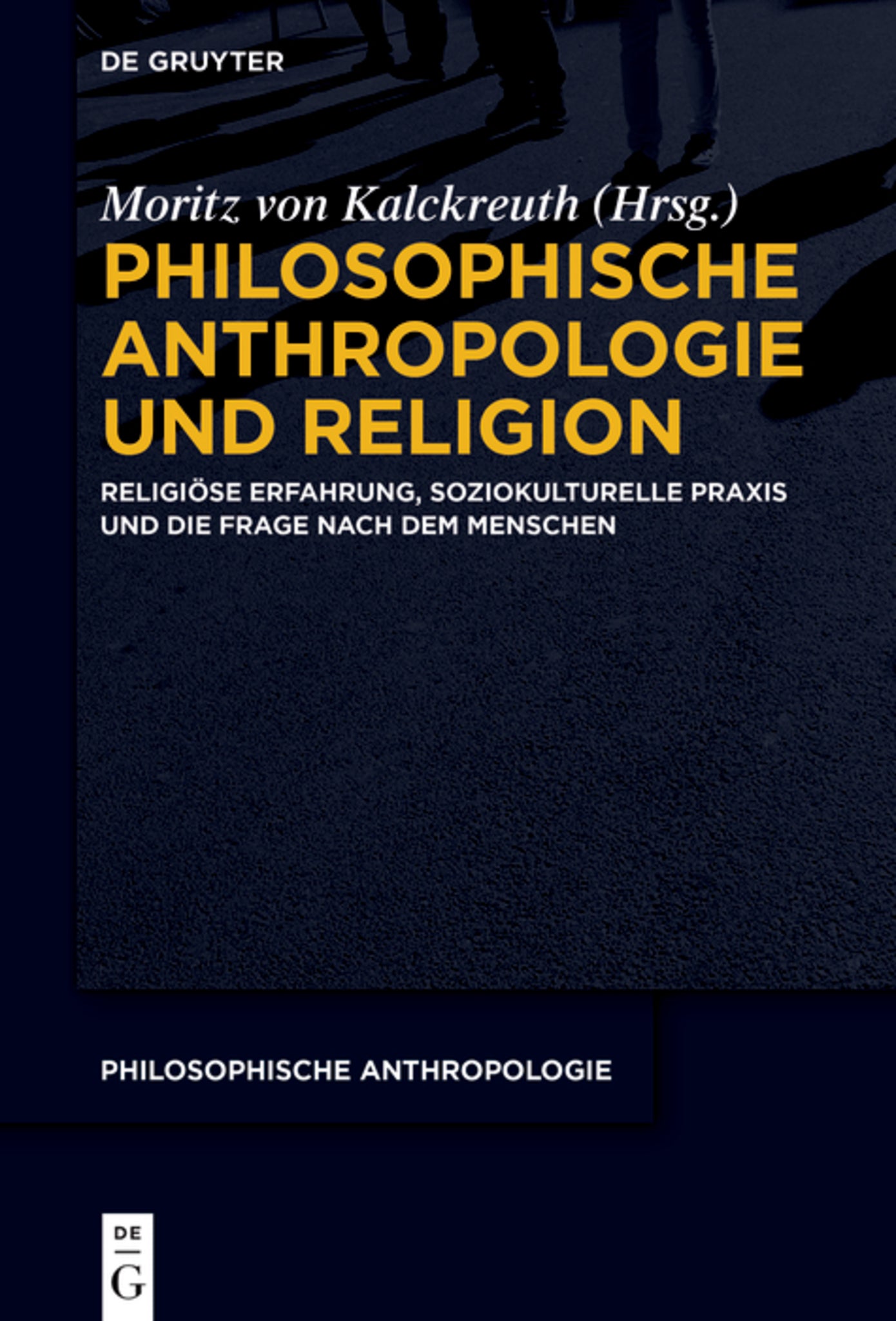 Cover image for Philosophische Anthropologie und Religion ISBN 9783111523675