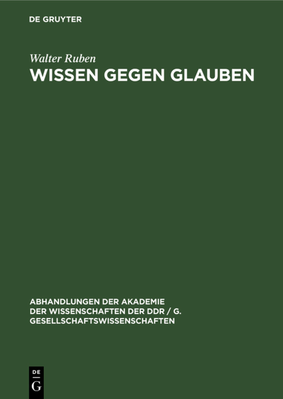 Cover image for Wissen gegen Glauben ISBN 9783112541975