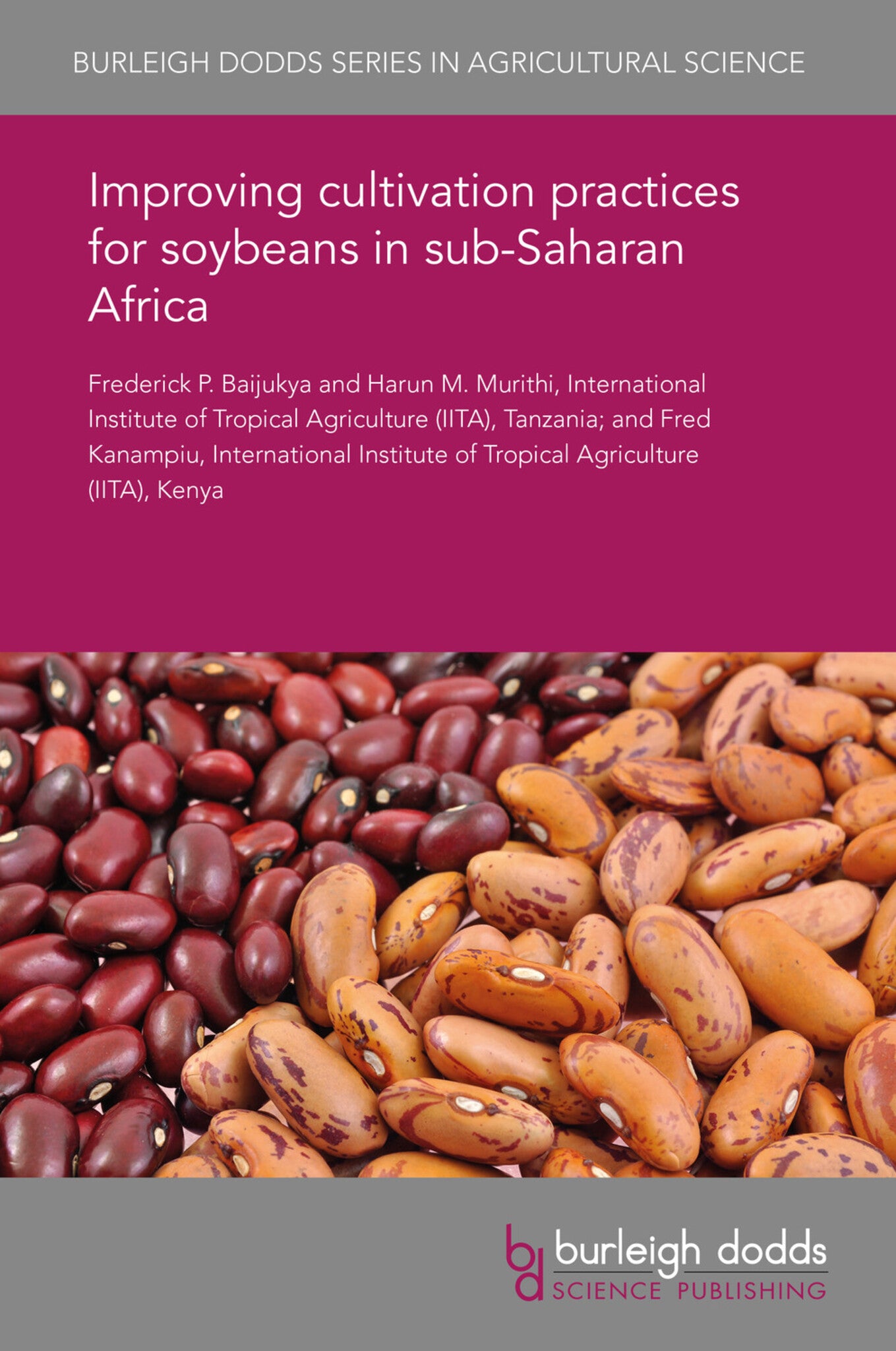 Cover image for Improving cultivation practices for soybeans in sub-Saharan Africa ISBN 9781838794125