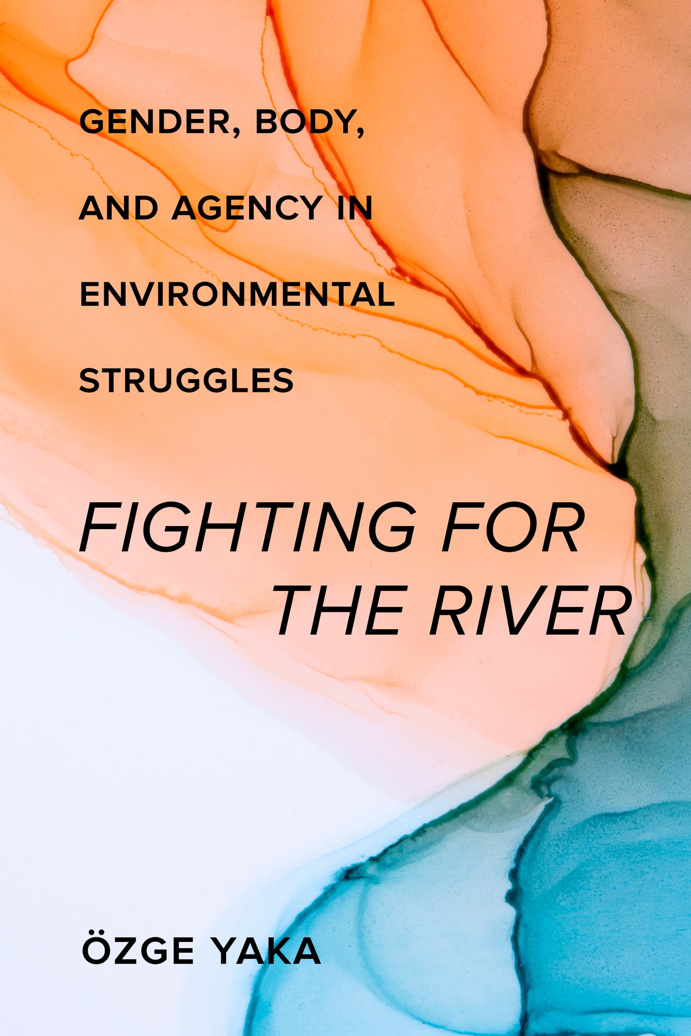 Cover image for Fighting for the River ISBN 9780520393608