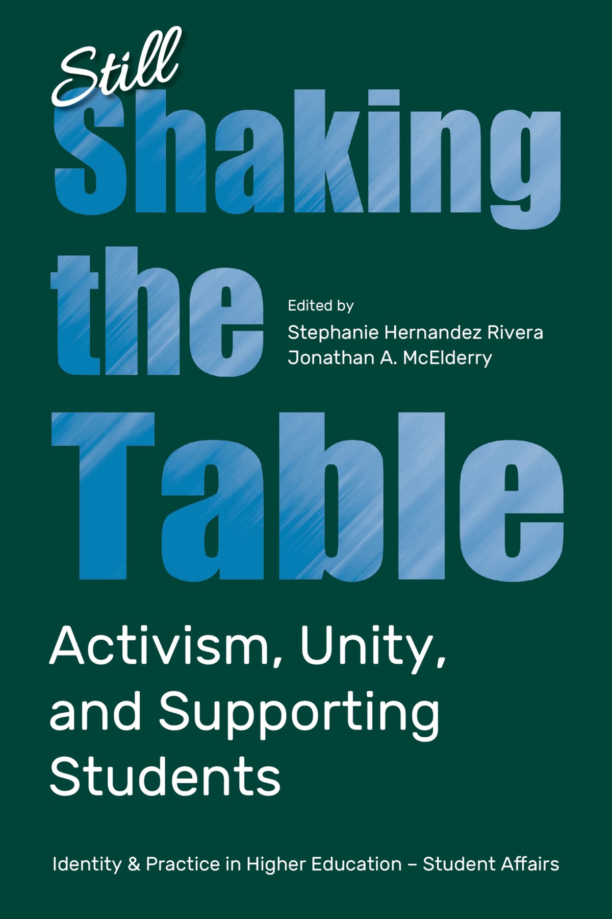 Cover image for Still Shaking the Table ISBN 9781837420742