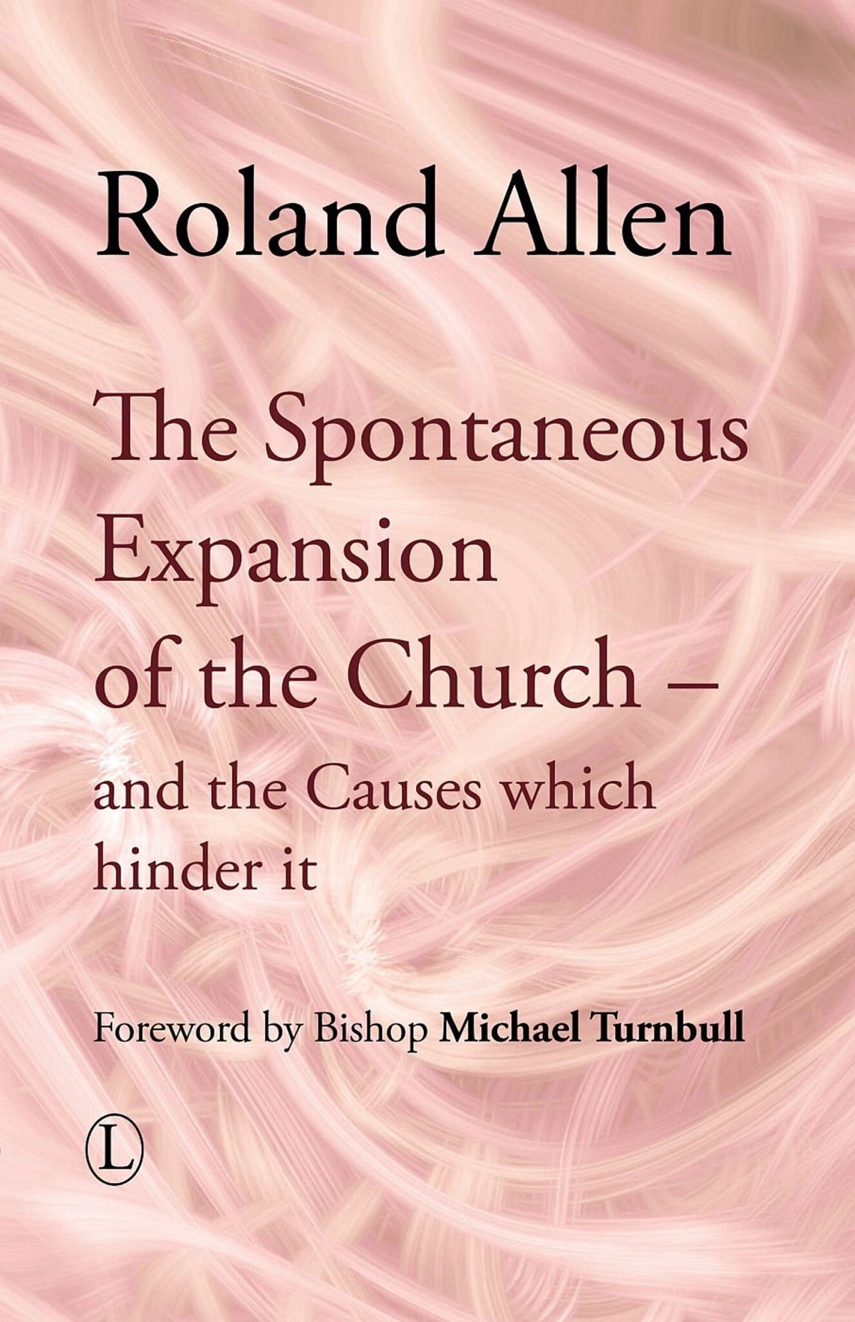Cover image for The Spontaneous Expansion of the Church ISBN 9780718891718