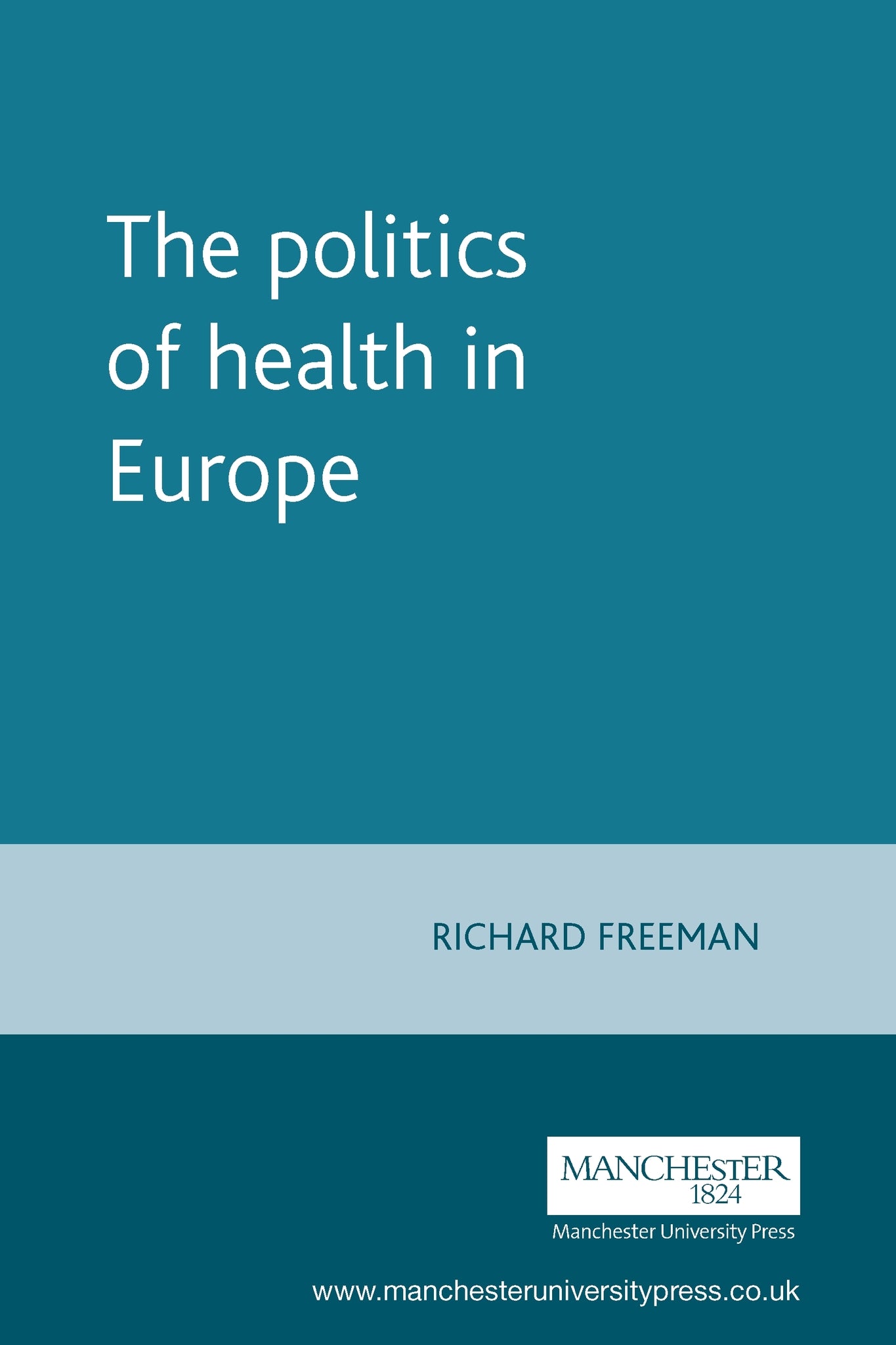 Cover image for The politics of health in Europe ISBN 9780719042140